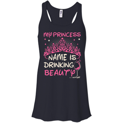 My Princess Name Is Drinking Beauty-T-Shirt & Hoodie-Women's Flowy Racerback Tank-Midnight