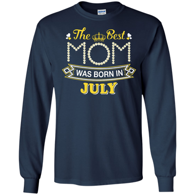 The Best Mom Was Born In July-T-Shirt & Hoodie-Long Sleeve T-Shirt-Navy