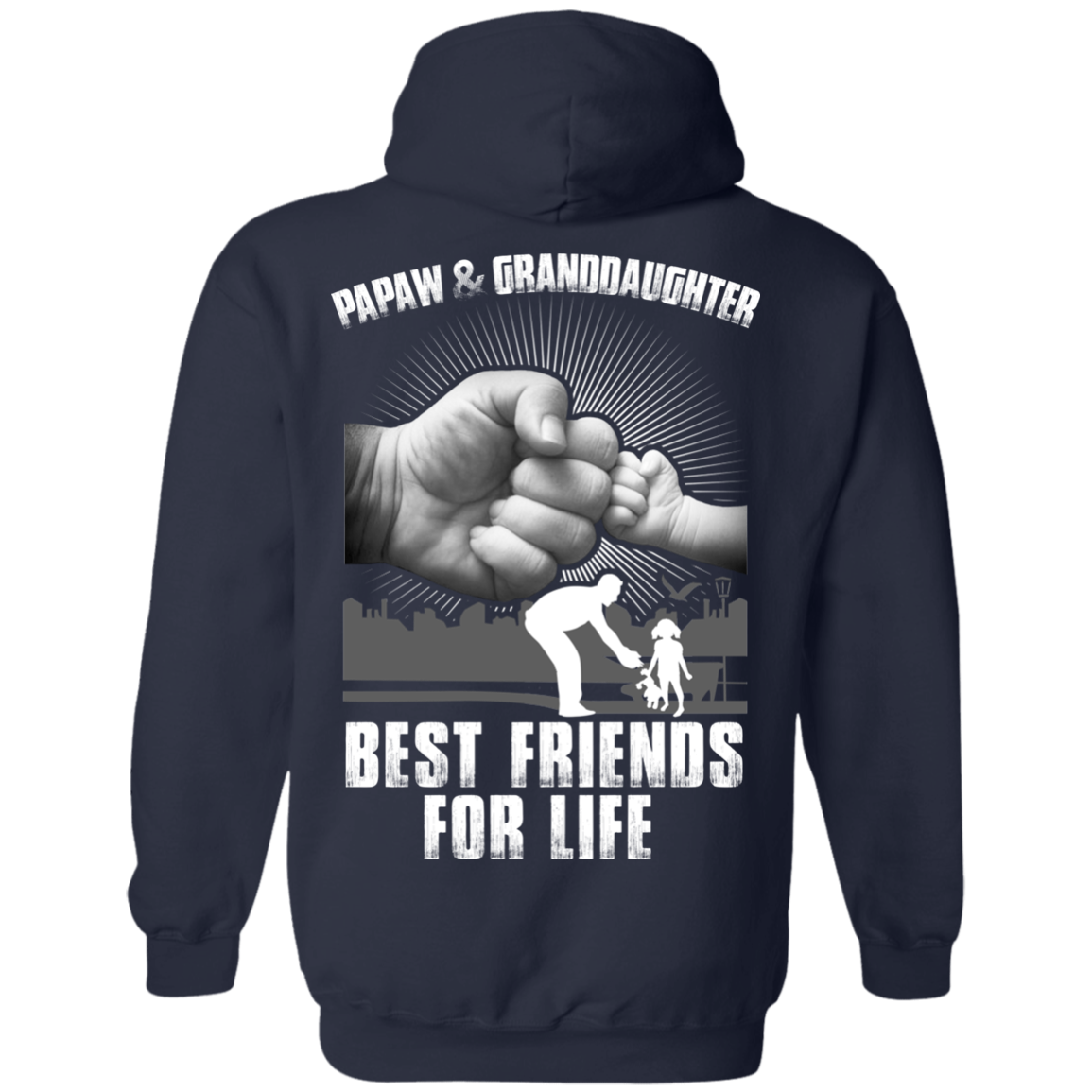 Papaw And Granddaughter Best Friends For Life-T-Shirt & Hoodie-Pullover Hoodie-Navy