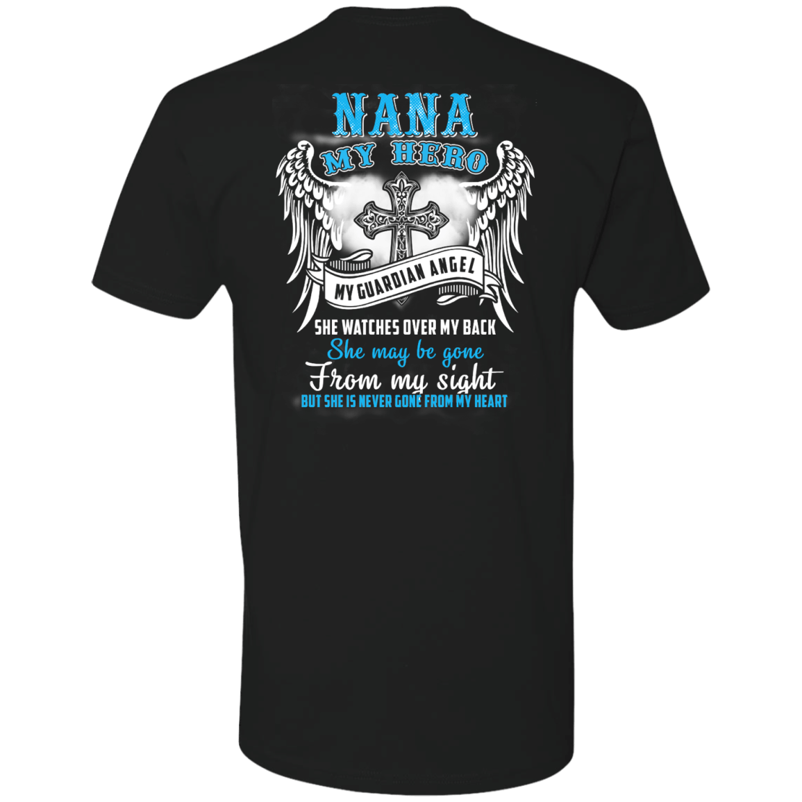 My Nana My Hero My Guardian Angel She Watches Over My Back-T-Shirt & Hoodie-Premium T-Shirt-Black