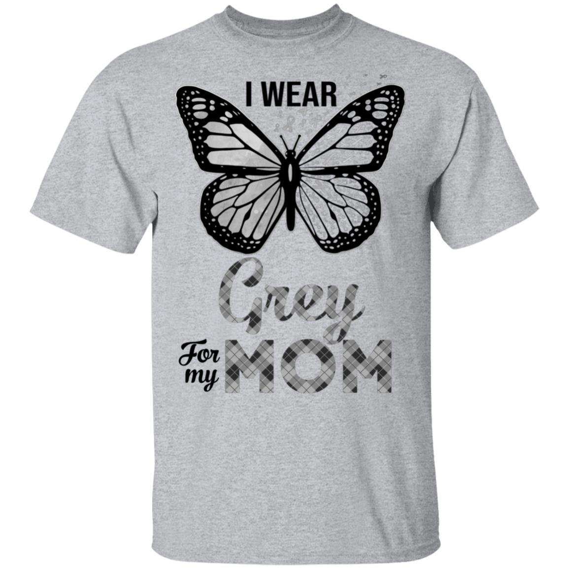 I Wear Grey For My Mom Butterfly Brain Cancer Awareness-T-Shirt & Hoodie-Classic T-Shirt-Sport Grey