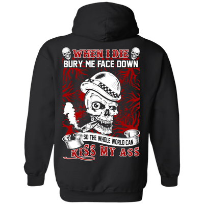 When I Die BURY ME FACE DOWN-T-Shirt & Hoodie-Pullover Hoodie-Black