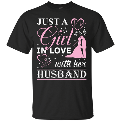 Just A Girl In Love With Her Husband-T-Shirt & Hoodie-Classic T-Shirt-Black