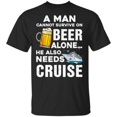 A Man Cannot Survive On Beer Alone He Also Needs Cruise-T-Shirt & Hoodie-Classic T-Shirt-Black