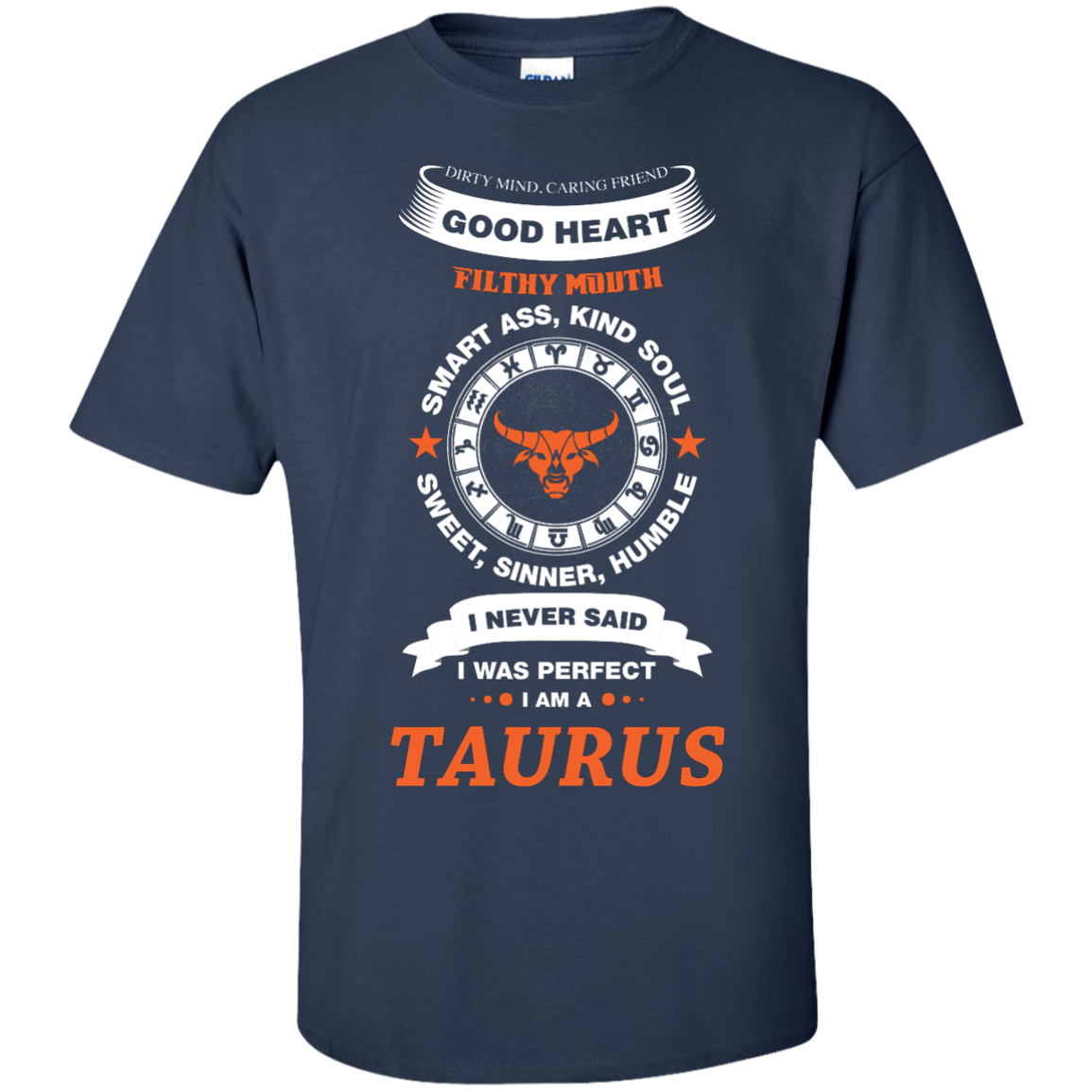 I Never Said I Was Perfect I Am A TAURUS-T-Shirt & Hoodie-Classic T-Shirt-Navy