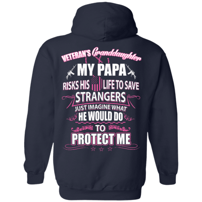 Veteran's Granddaughter My Papa Risks His Life To Save Strangers-T-Shirt & Hoodie-Pullover Hoodie-Navy
