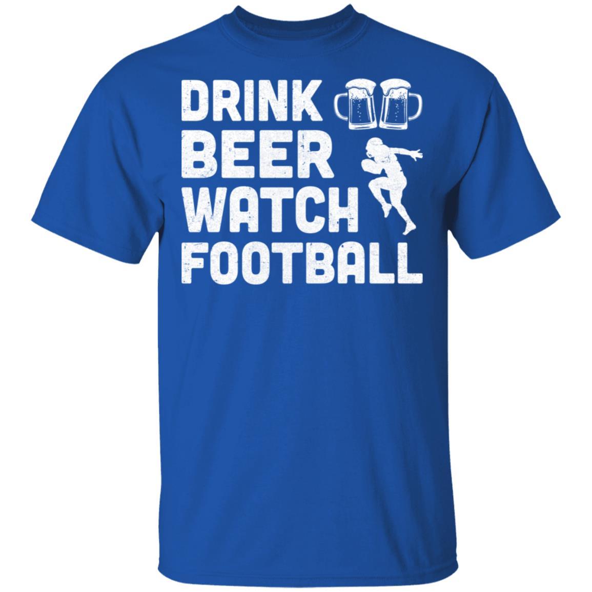 Drink Beer Watch Football For Gameday-T-Shirt & Hoodie-Classic T-Shirt-Royal