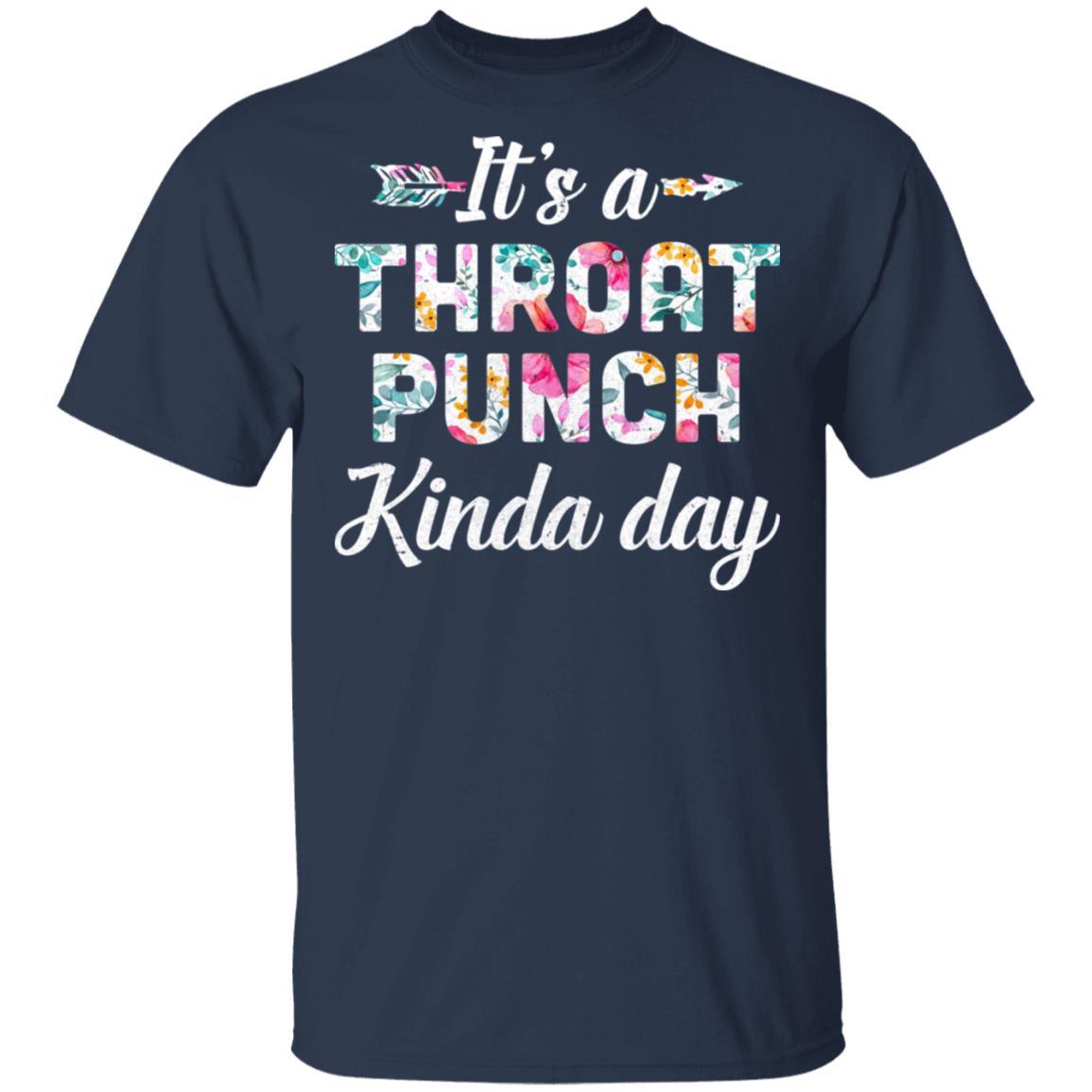 It's A Throat Punch Kinda Day Flower-T-Shirt & Tank Top-Classic T-Shirt-Navy