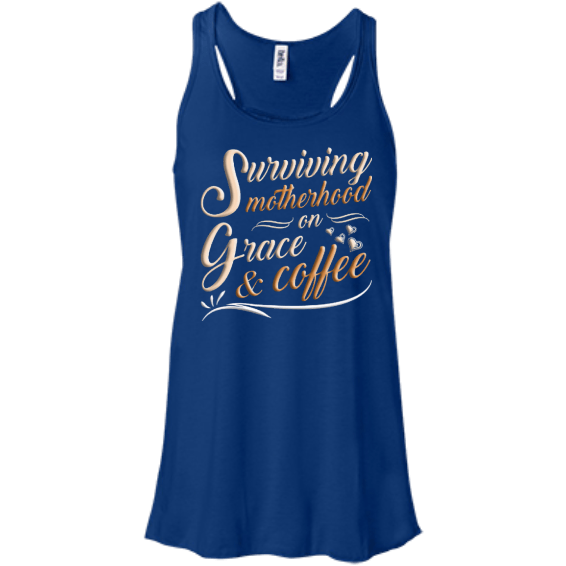 Surviving Motherhood On Grace And Coffee-T-Shirt & Hoodie-Women's Flowy Racerback Tank-True Royal
