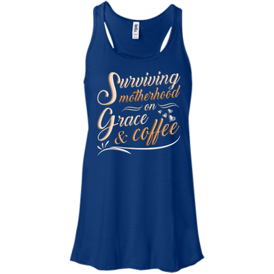 Surviving Motherhood On Grace And Coffee-T-Shirt & Hoodie-Women's Flowy Racerback Tank-True Royal