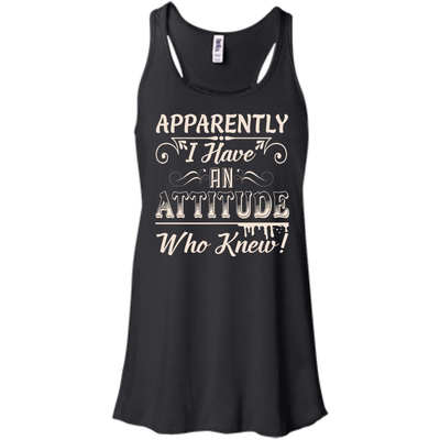 Apparently I Have An Attitude-T-Shirt & Hoodie-Women's Flowy Racerback Tank-Black