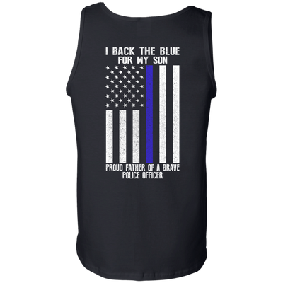 I Back The Blue for My Son Police Thin Blue Line For Dad-T-Shirt & Hoodie-Unisex Tank-Black