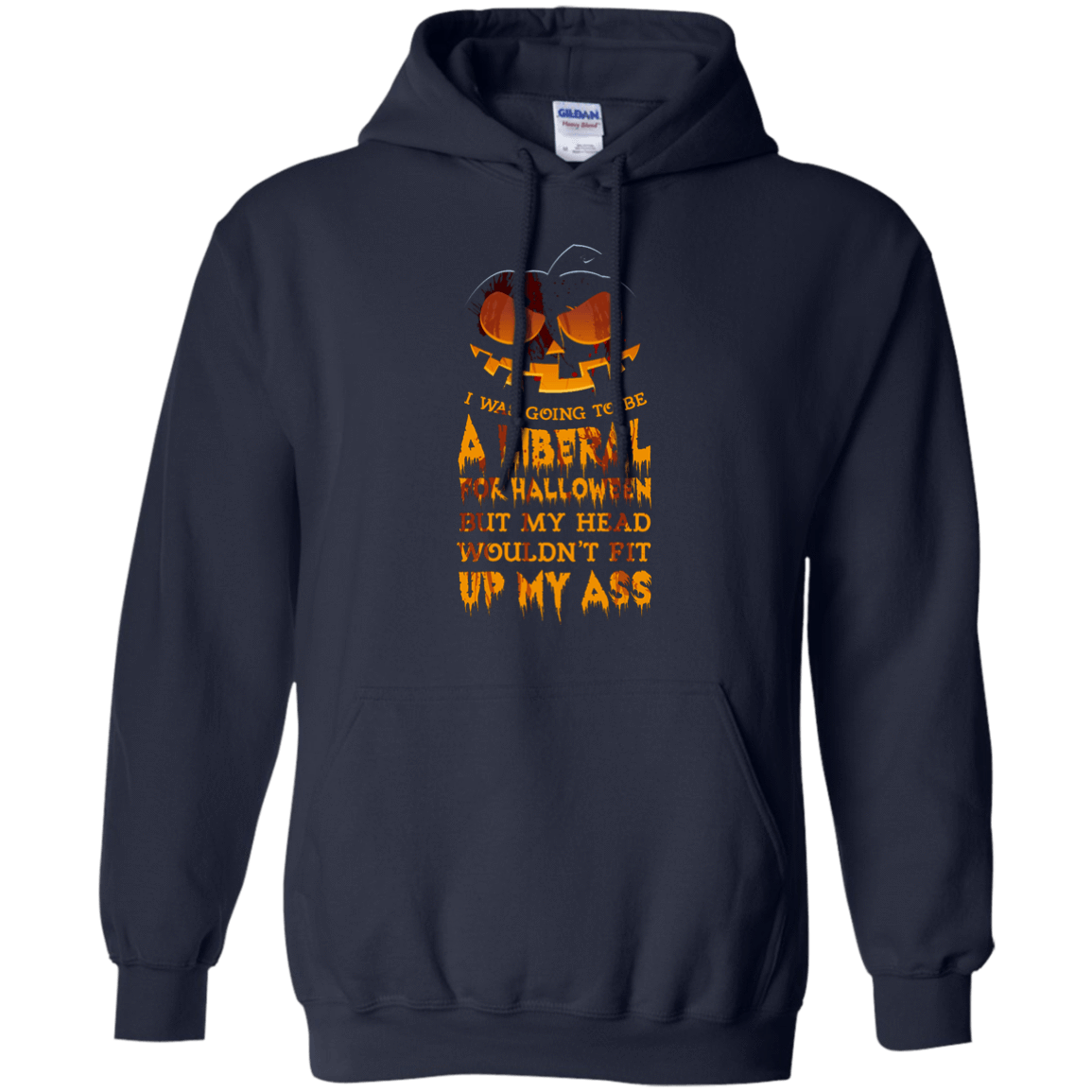 I Was Going to be a Liberal for Halloween-T-Shirt & Hoodie-Pullover Hoodie-Navy