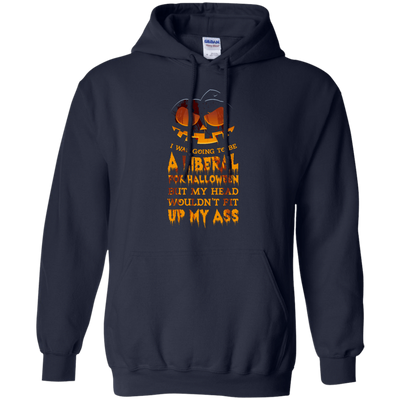 I Was Going to be a Liberal for Halloween-T-Shirt & Hoodie-Pullover Hoodie-Navy