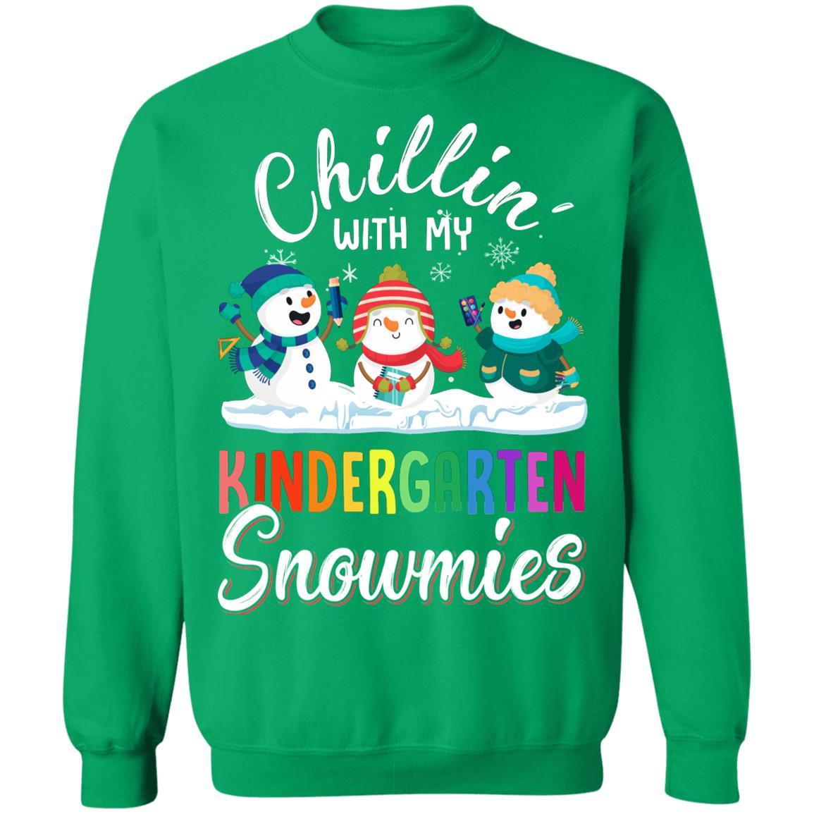 Chillin' With Kindergarten Snowmies Christmas Teacher Gifts-T-Shirt & Sweatshirt-Crewneck Sweatshirt-Irish Green