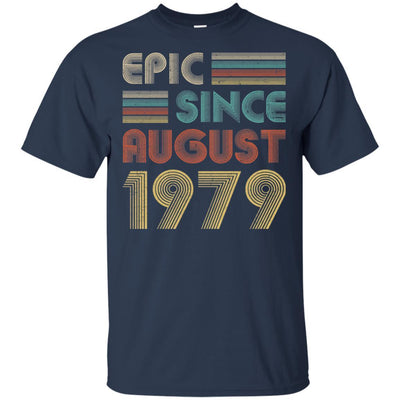 Epic Since August 1979 42th Birthday Gift 42 Yrs Old-T-Shirt & Hoodie-Classic T-Shirt-Navy