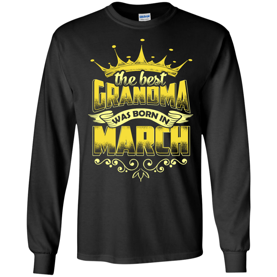 The Best Grandma Was Born In March-T-Shirt & Hoodie-Long Sleeve T-Shirt-Black