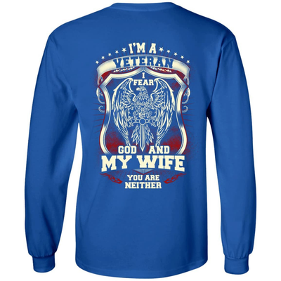 I Am A Veteran I Fear God And My Wife Not You-T-Shirt & Hoodie-Long Sleeve T-Shirt-Royal