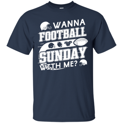 WANNA FOOTBALL SUNDAY WITH ME-T-Shirt & Hoodie-Classic T-Shirt-Navy