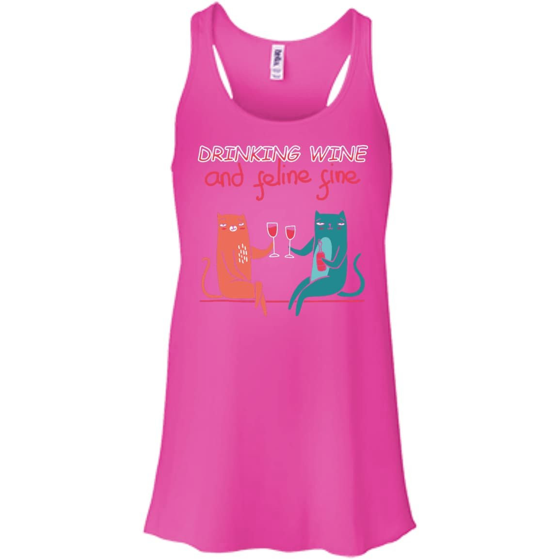Drinking Wine Feline Fine-T-Shirt & Hoodie-Bella+Canvas Flowy Racerback Tank-Neon Pink