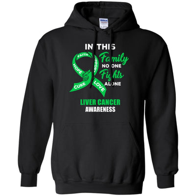 In This Family No One Fights Alone Liver Cancer Awareness-T-Shirt & Hoodie-Pullover Hoodie-Black