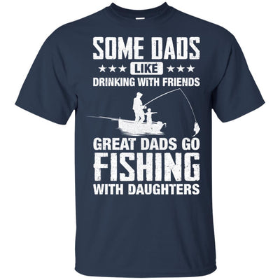Great Dad Go Fishing With Daughters Father Day Gift-T-Shirt & Hoodie-Classic T-Shirt-Navy