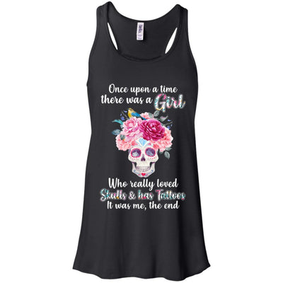 Once Upon A Time There Was A Girl Loved Skulls Tattoos-T-Shirt & Tank Top-Women's Flowy Racerback Tank-Black