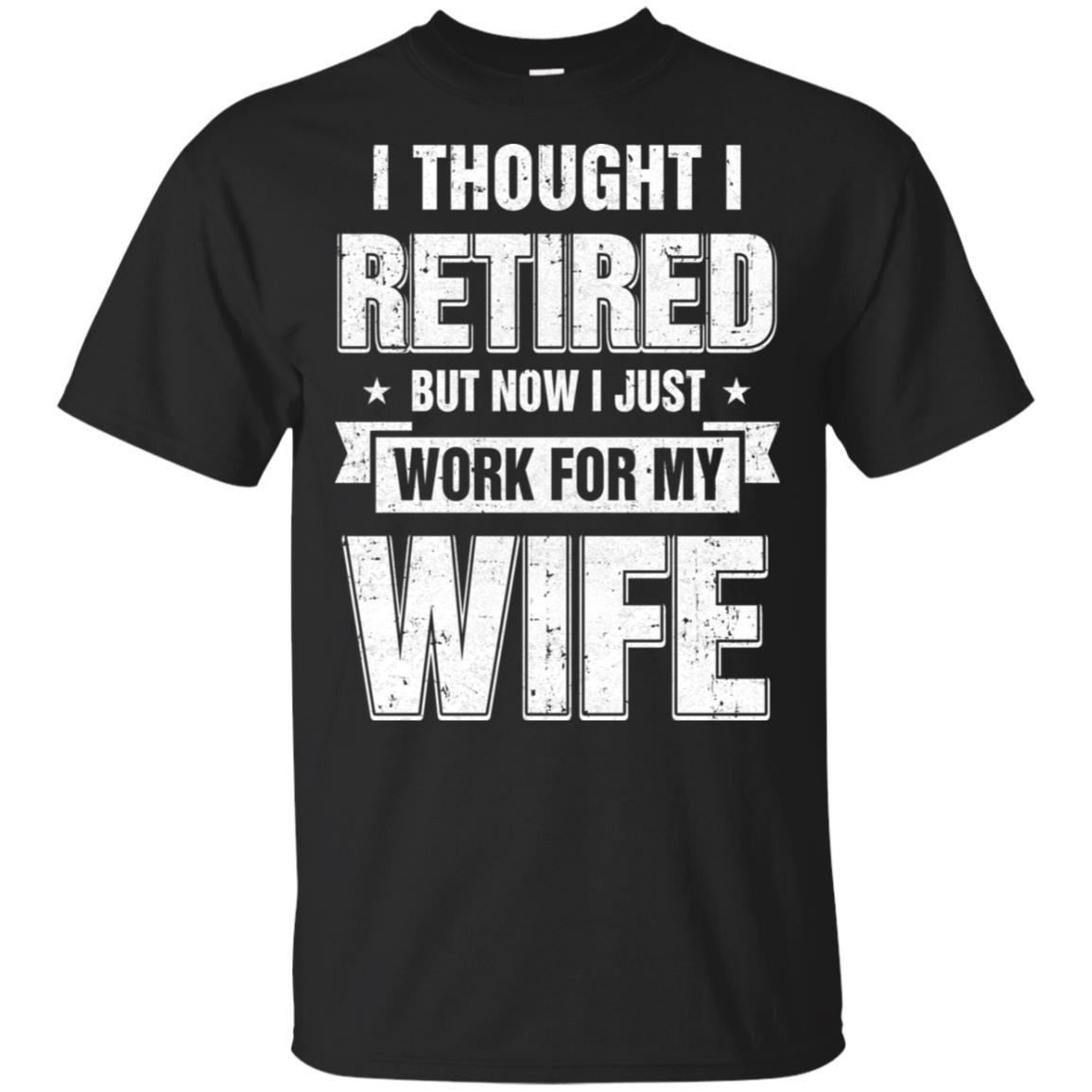 I Thought I Retired But Now I Just Work For My Wife