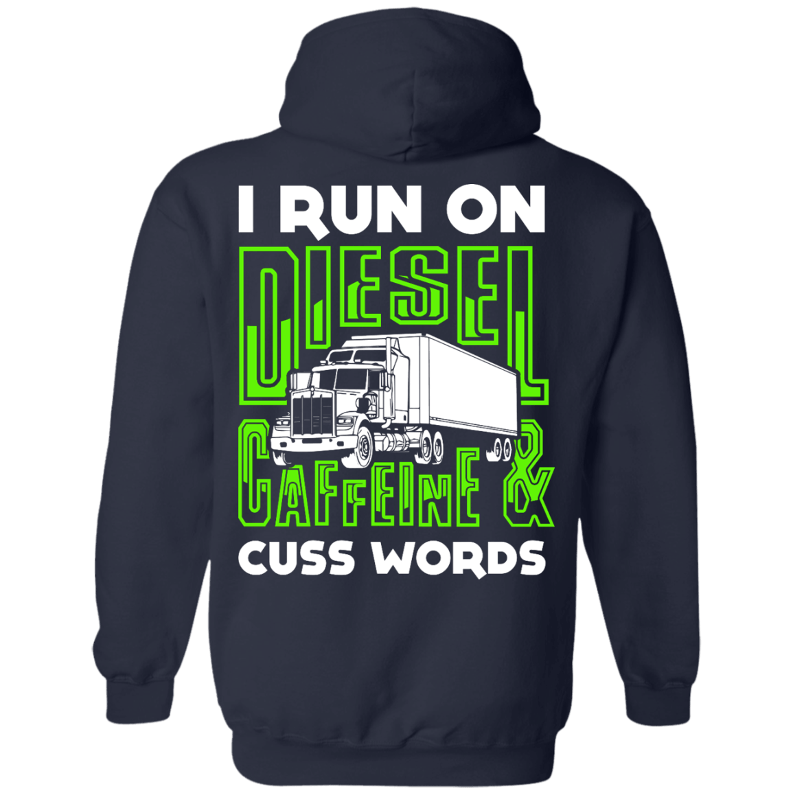 I Run On Diesel Caffeine And Cuss Words-T-Shirt & Hoodie-Pullover Hoodie-Navy