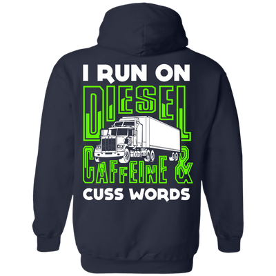I Run On Diesel Caffeine And Cuss Words-T-Shirt & Hoodie-Pullover Hoodie-Navy