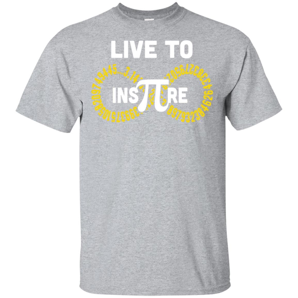 Student Teacher Live To Inspire Pi Day Gift-T-Shirt & Hoodie-Classic T-Shirt-Sport Grey