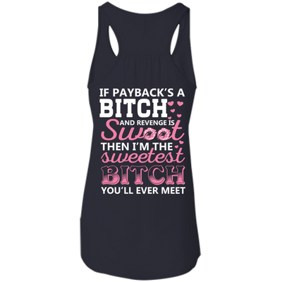 Sweetest B!tch You'll Ever Meet-T-Shirt & Hoodie-Women's Flowy Racerback Tank-Midnight