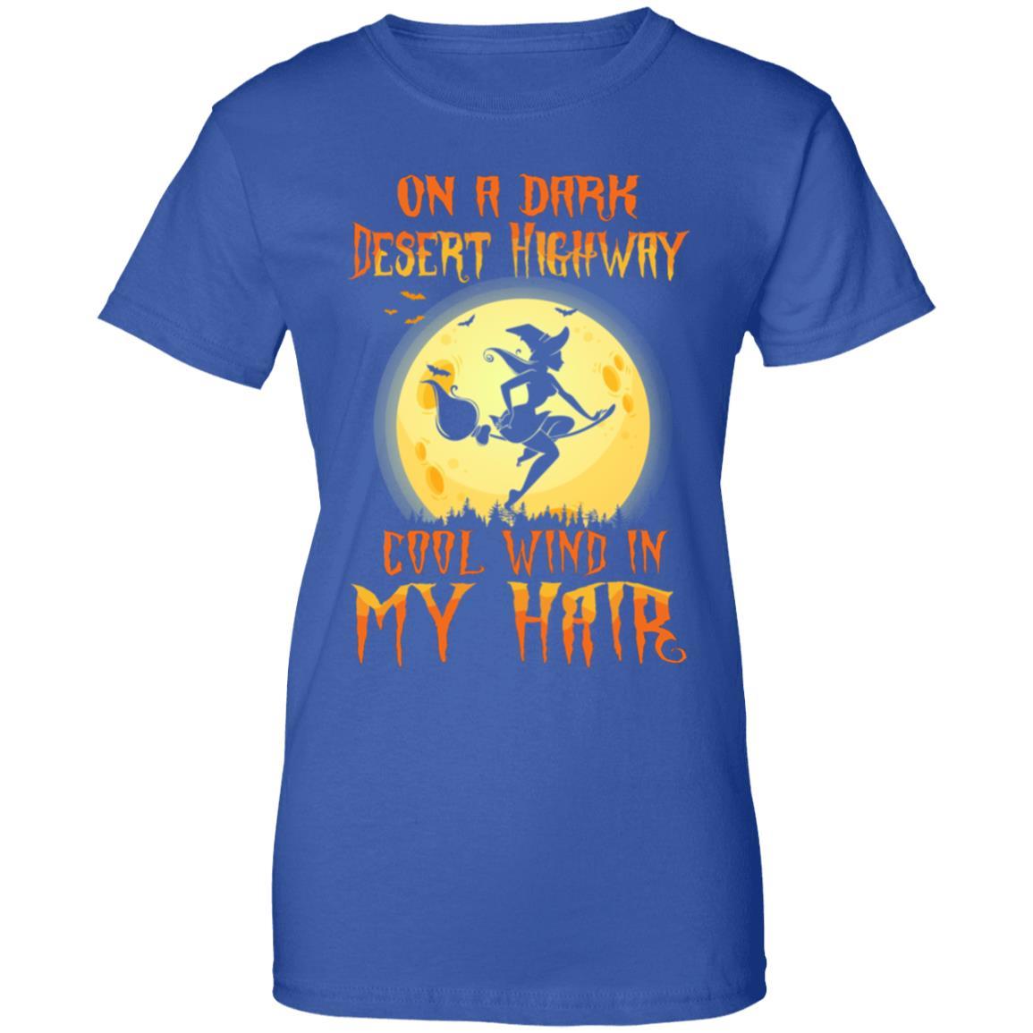 On A Dark Desert Highway Cool Wind In My Hair Halloween-T-Shirt & Hoodie-Women's T-Shirt-Royal
