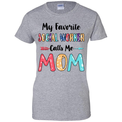 My Favorite Social Worker Calls Me Mom Mothers Day Gift-T-Shirt & Hoodie-Women's T-Shirt-Sport Grey