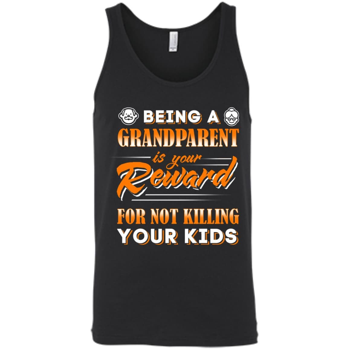 Being A Grandparent Is Your Reward-T-Shirt & Hoodie-Unisex Tank-Black