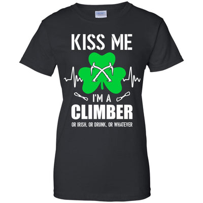 Kiss Me Im A Climber On Irish Or Drunk Or Whatever-T-Shirt & Hoodie-Women's T-Shirt-Black