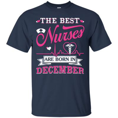 The Best Nurses Are Born In December-T-Shirt & Hoodie-Classic T-Shirt-Navy
