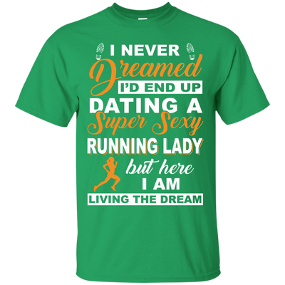 I'd End Up Dating A Super Sexy Running Lady-T-Shirt & Hoodie-Classic T-Shirt-Irish Green