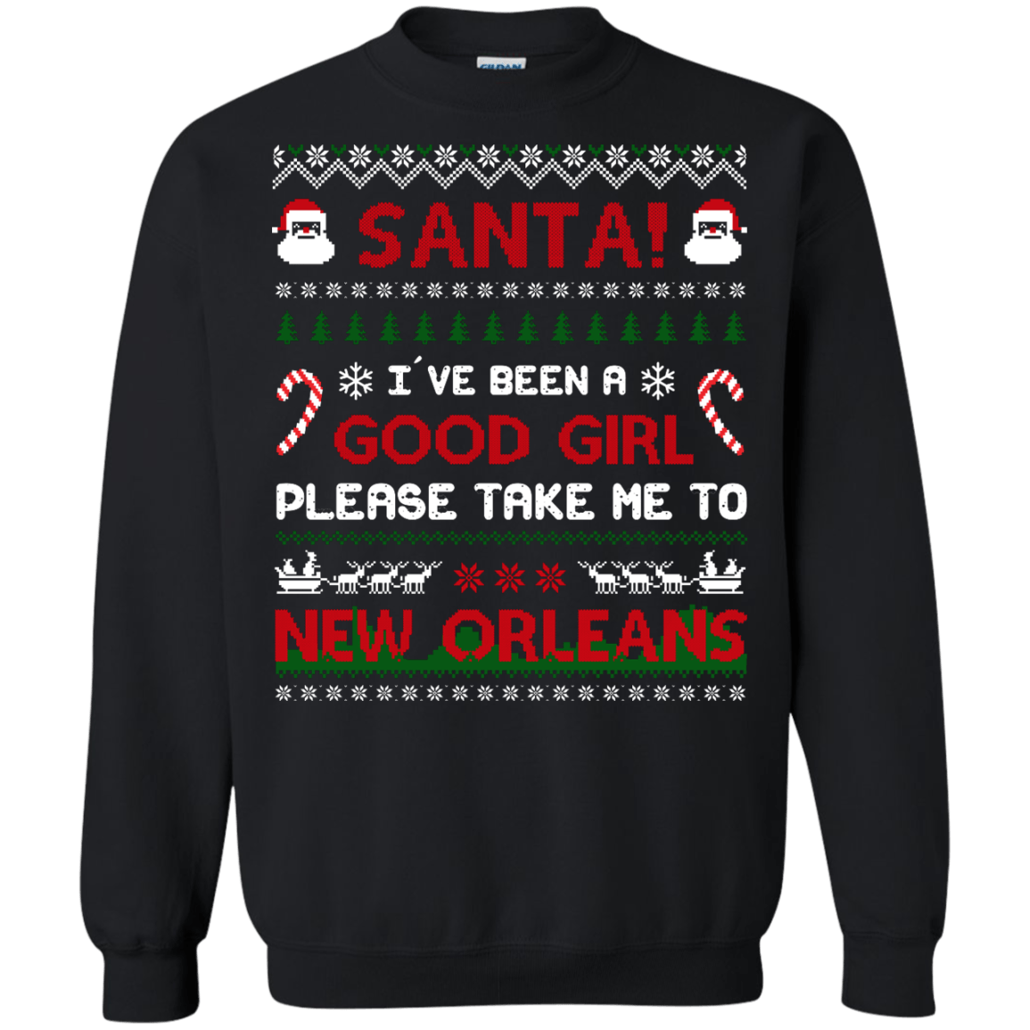 Santa I've Been A Good Girl Please Take Me To New Orleans-T-Shirt & Hoodie-Crewneck Sweatshirt-Black