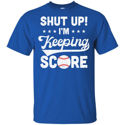 Shut Up I'm Keeping Score Funny Baseball-T-Shirt & Hoodie-Classic T-Shirt-Royal