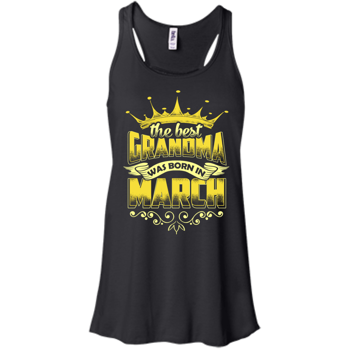 The Best Grandma Was Born In March-T-Shirt & Hoodie-Women's Flowy Racerback Tank-Black