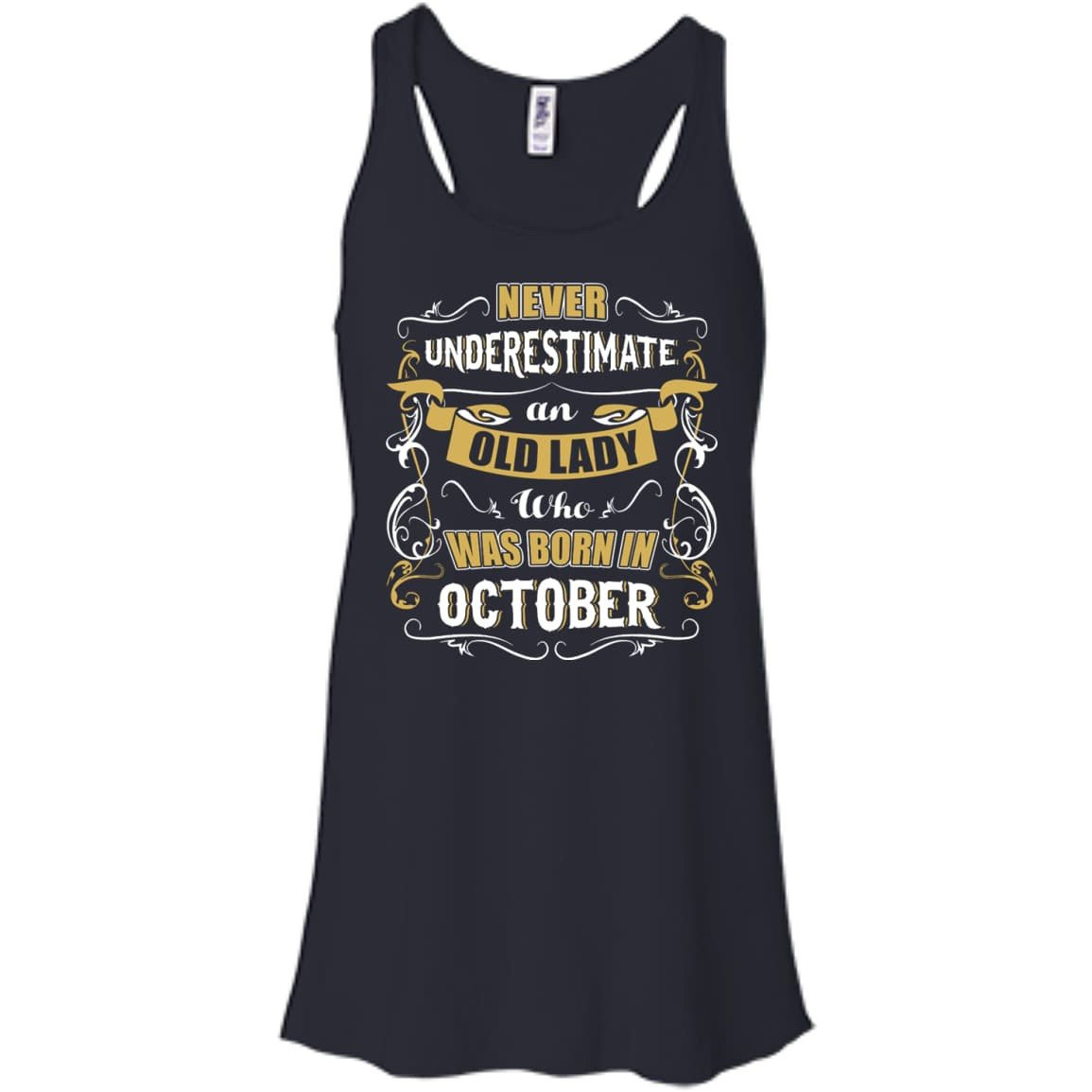 An Old Lady Who Was Born In October-T-Shirt & Hoodie-Women's Flowy Racerback Tank-Midnight