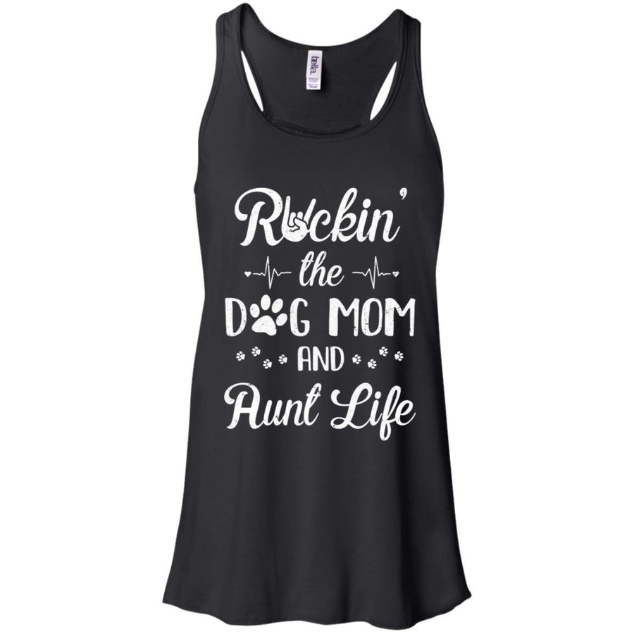 Rockin The Dog Mom Aunt Life Dog Lovers Mothers Day-T-Shirt & Tank Top-Women's Flowy Racerback Tank-Black