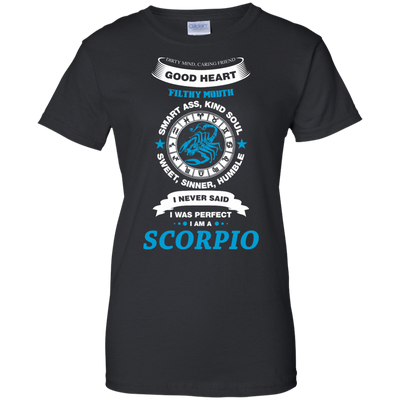 I Never Said I Was Perfect I Am A SCORPIO-T-Shirt & Hoodie-Women's T-Shirt-Black