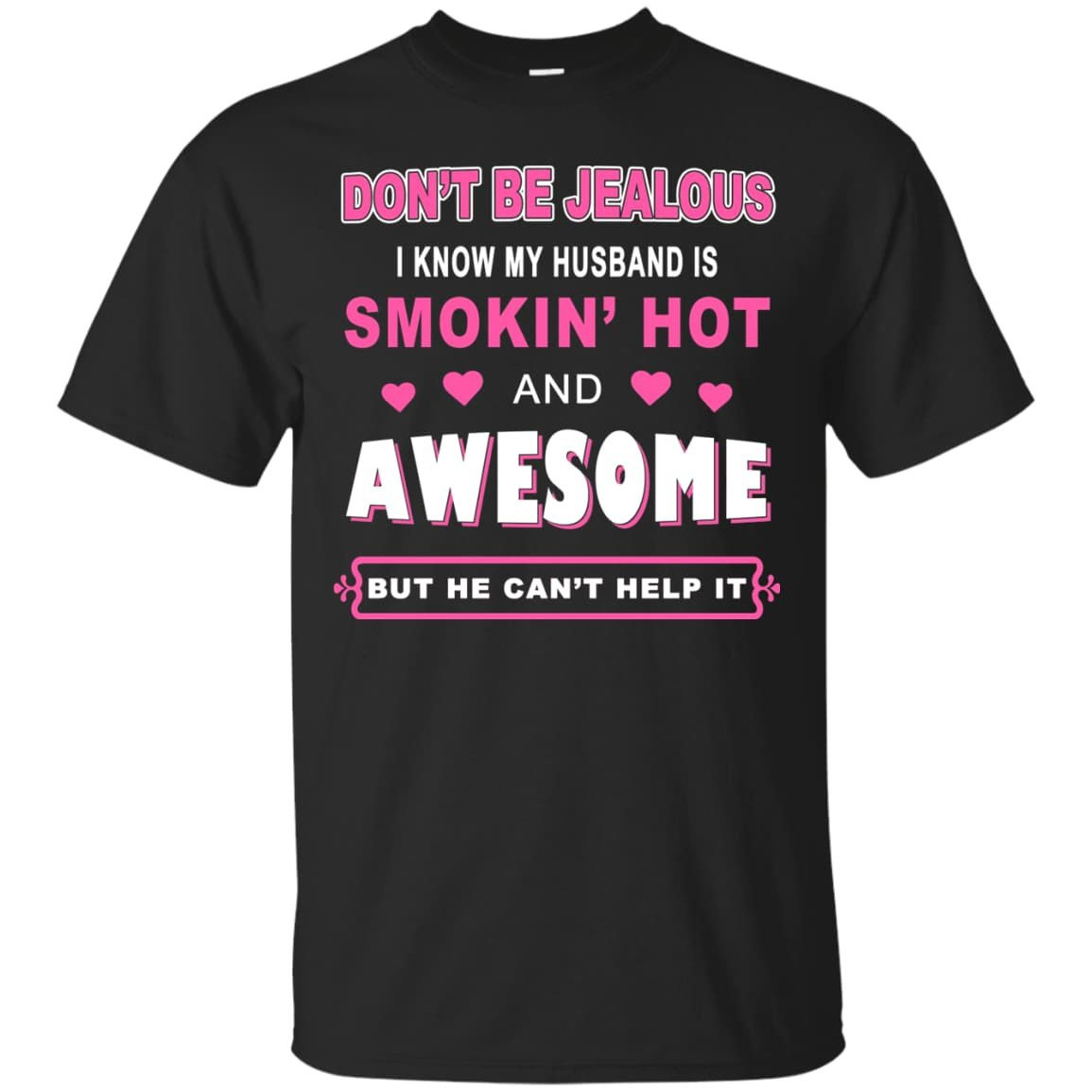 Don't Be Jealous - HUSBAND AWESOME-T-Shirt & Hoodie-Classic T-Shirt-Black