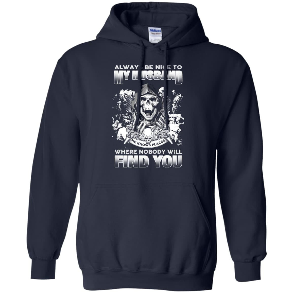 Always Be Nice To My Husband-T-Shirt & Hoodie-Pullover Hoodie-Navy