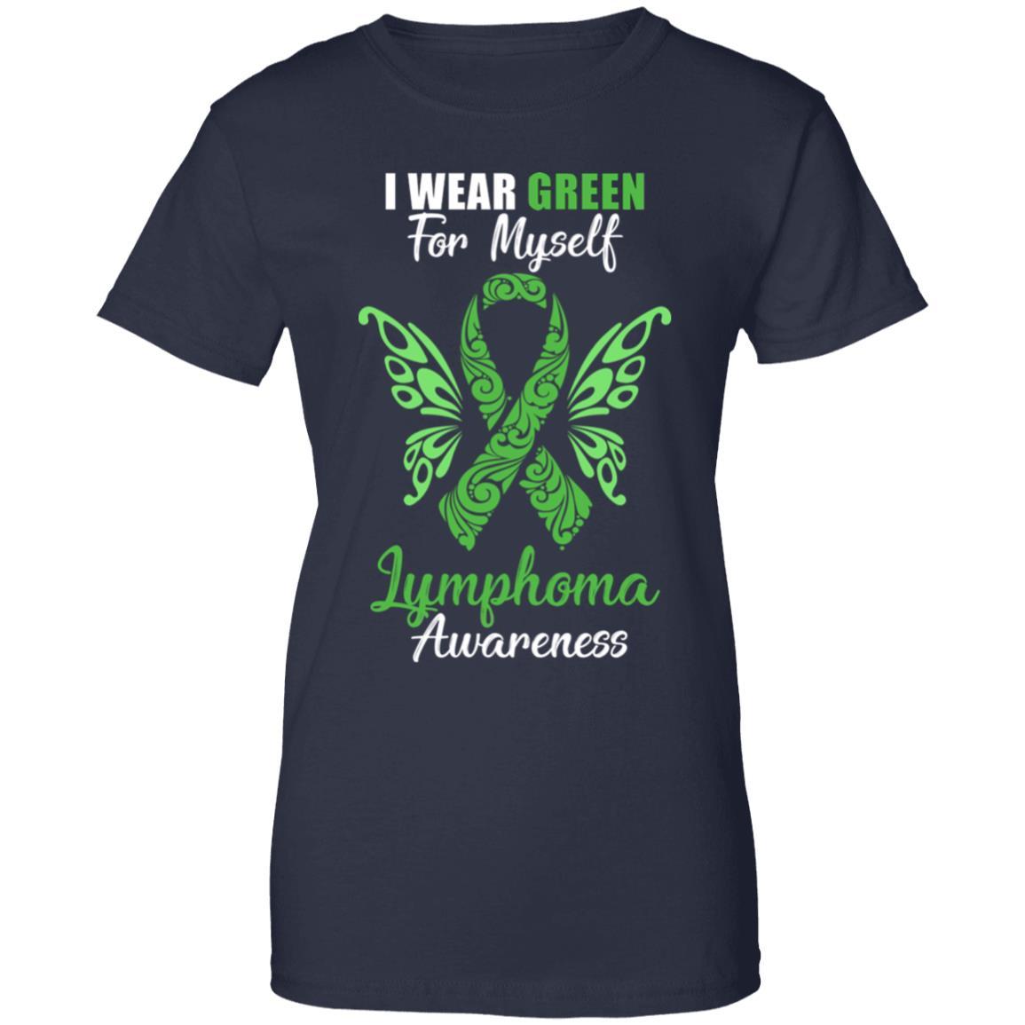 I Wear Green For Myself Lymphoma Awareness Gift-T-Shirt & Hoodie-Women's T-Shirt-Navy