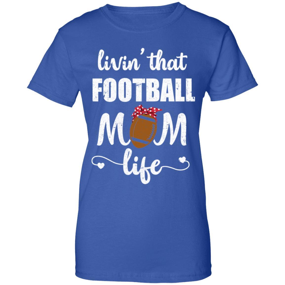 Living That Football Mom Life Mothers Day Gifts-T-Shirt & Tank Top-Women's T-Shirt-Royal