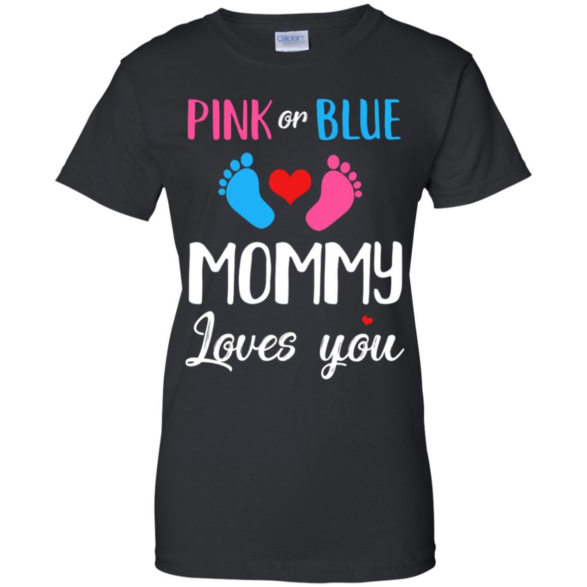 Pink Or Blue Mommy Loves You Funny Gender Reveal Party Gift-T-Shirt & Hoodie-Women's T-Shirt-Black