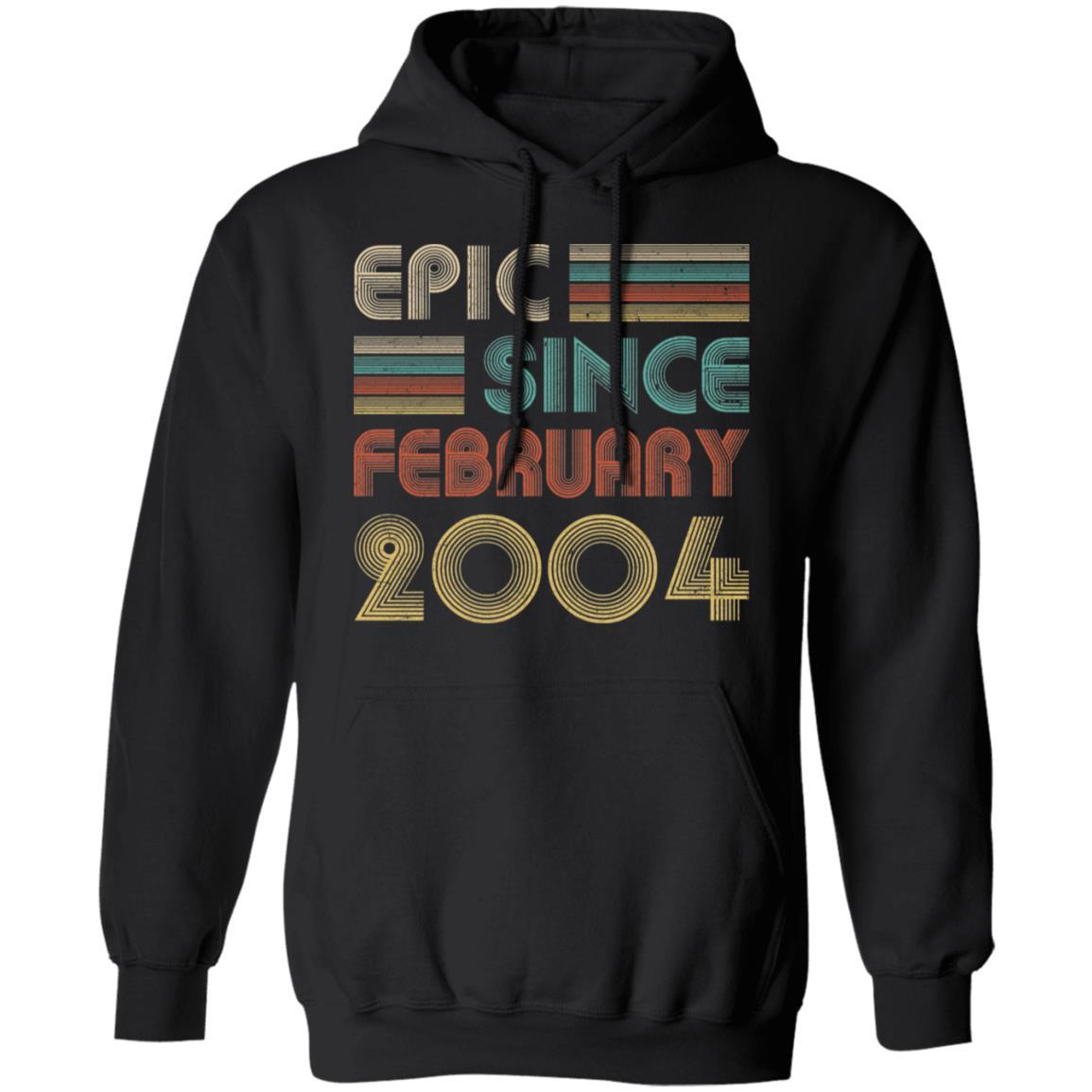 Epic Since February 2004 Vintage 17th Birthday Gifts-T-Shirt & Hoodie-Pullover Hoodie-Black
